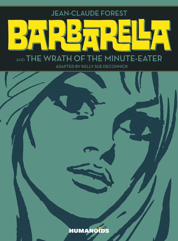 Barbarella The Wrath of the Minute Eater Hardcover