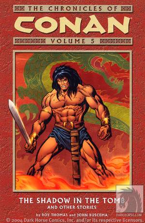 Chronicles of Conan Volume 5 The Shadow In The Tomb Trade Paperback
