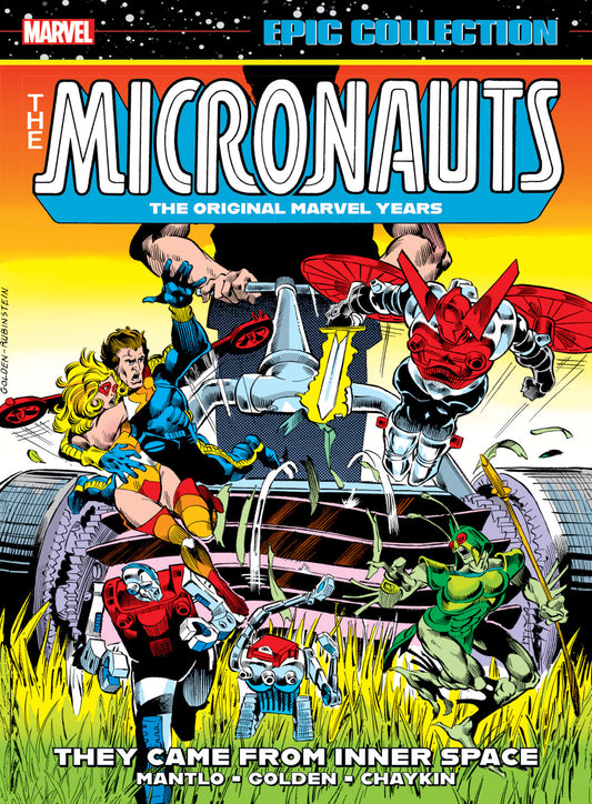 Micronauts Epic Collection: The Original Marvel Years   They Came From Inner Space